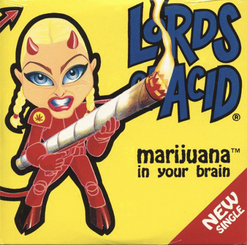 Lords Of Acid : Marijuana in Your Brain